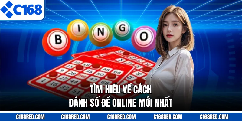Tìm hiểu về cách đánh số đề online mới nhất